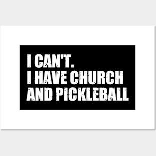 I Can't I Have Church And Pickleball Saying Posters and Art